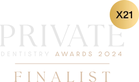 Private Dentistry Awards 2024 — Finalist (x21)